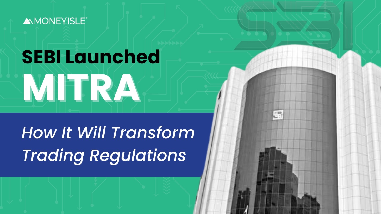 SEBI Launched MITRA