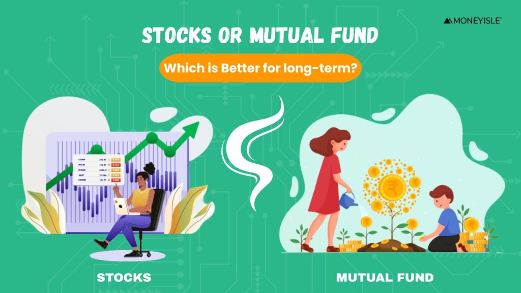 Which is better Than Mutual Funds or Stocks for Long-Term Investments