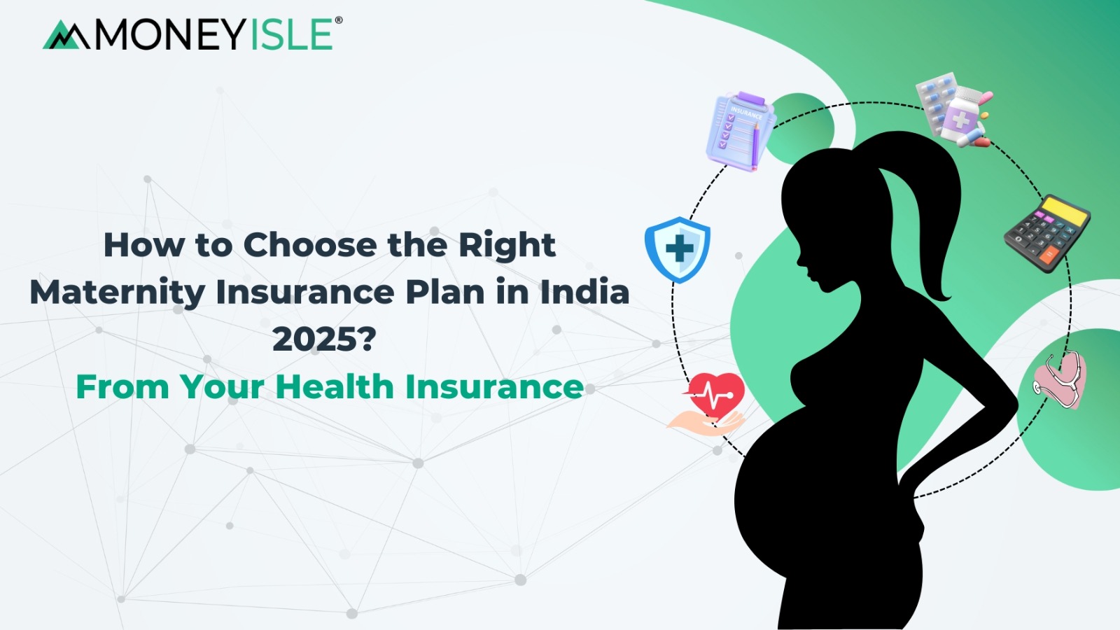 Maternity Insurance Plan in India 2025