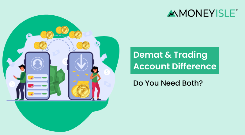 Demat & Trading Account Difference
